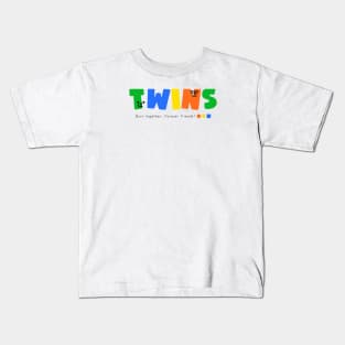 Twins Born Together,  Forever Friends Kids T-Shirt